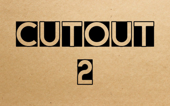 Cut out 2: A Creative Display Font for Makers