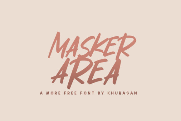 Masker Area: A Modern Brushed Handwritten Font for Editorial Design