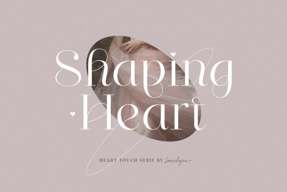 Shaping Heart: The Elegant Serif Font for Premium Creations