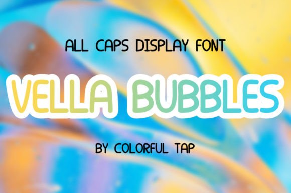 Vella Bubbles: The Playful Display Font for Campaigns